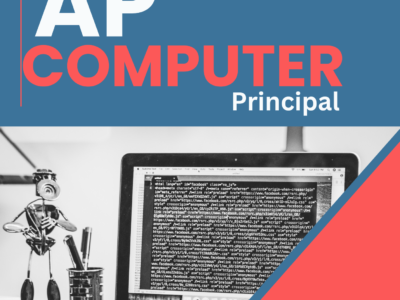 AP COMPUTER SCIENCE PRINICPAL